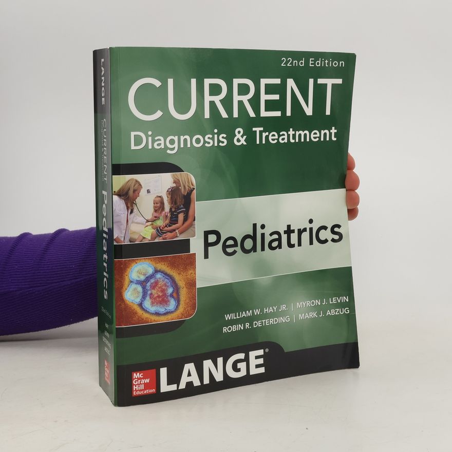 William W. Hay Current Diagnosis and Treatment. Pediatrics