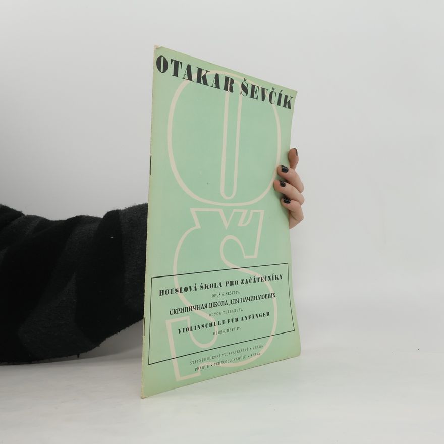 Otakar Ševčík Škola houslové techniky, opus 6, sešit 4/ ШКОЛА СКРИПИЧНОЙ ТЕХНИКИ, ОПУСТ 6, ТЕТРАДЬ 4/ Schule der Violintechnik, opus 6, heft 4