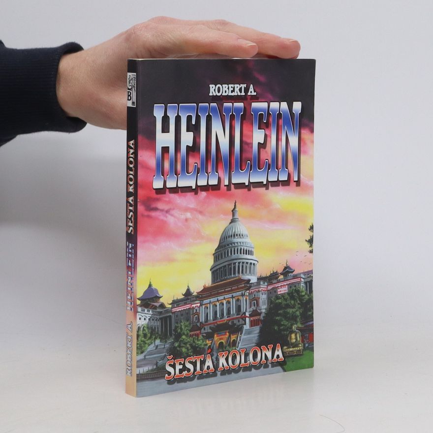 Robert A. Heinlein Šestá kolona