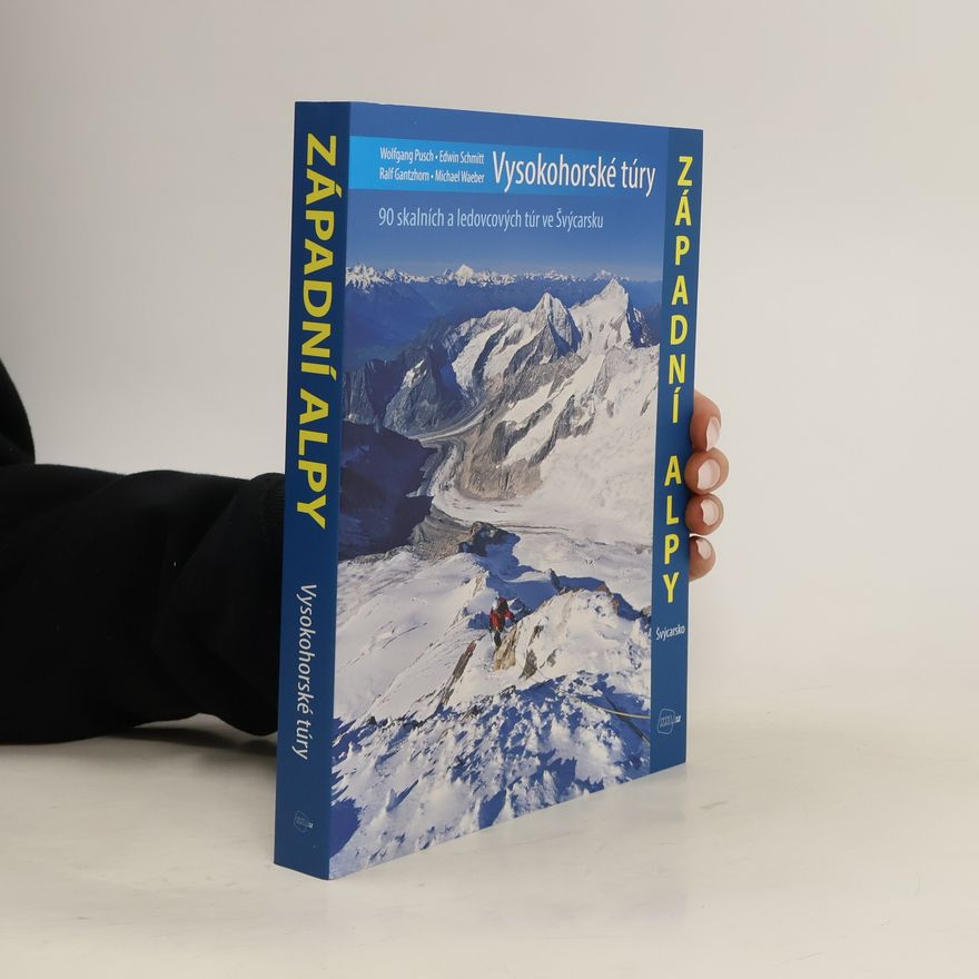Kolektiv autorů Vysokohorské túry - Západní Alpy