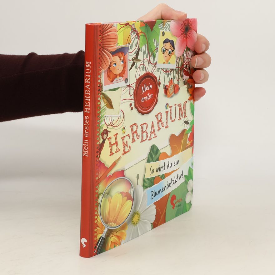 Christine Mehring Flora & Leo. Mein erstes Herbarium