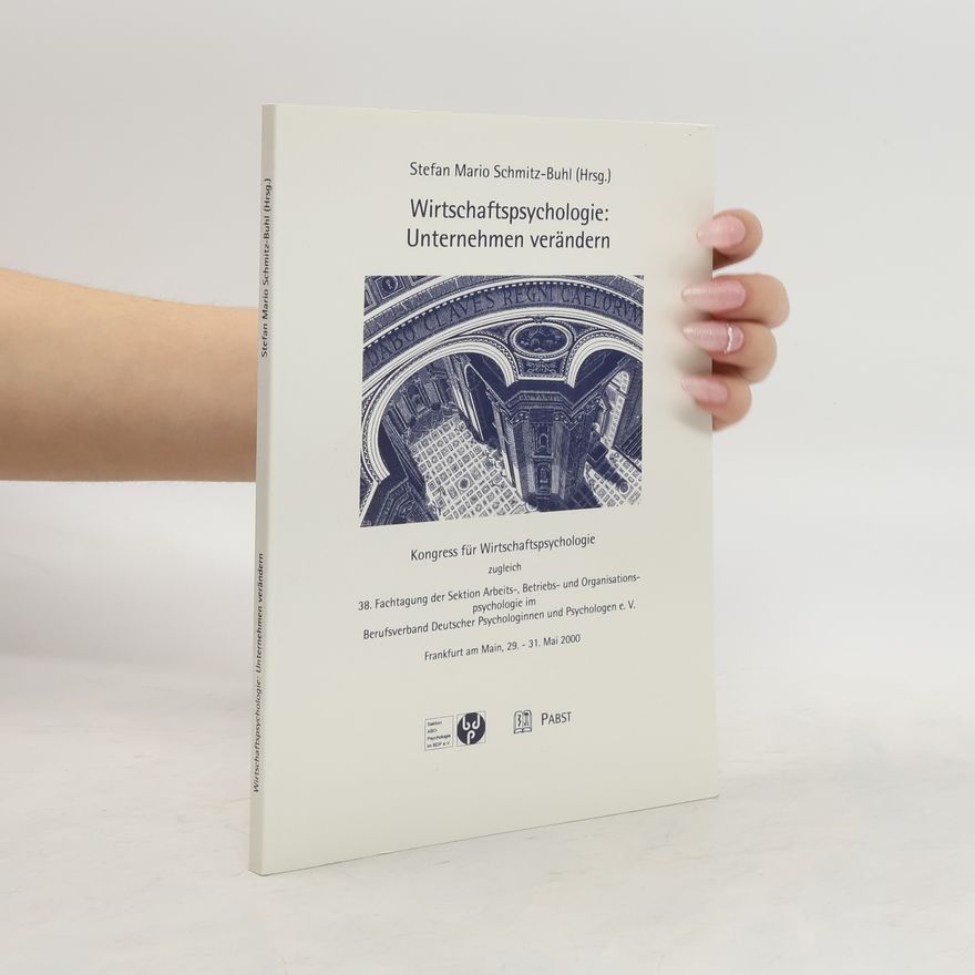 Stefan Mario Georg Schmitz Buhl Wirtschaftspsychologie: Unternehmen verändern