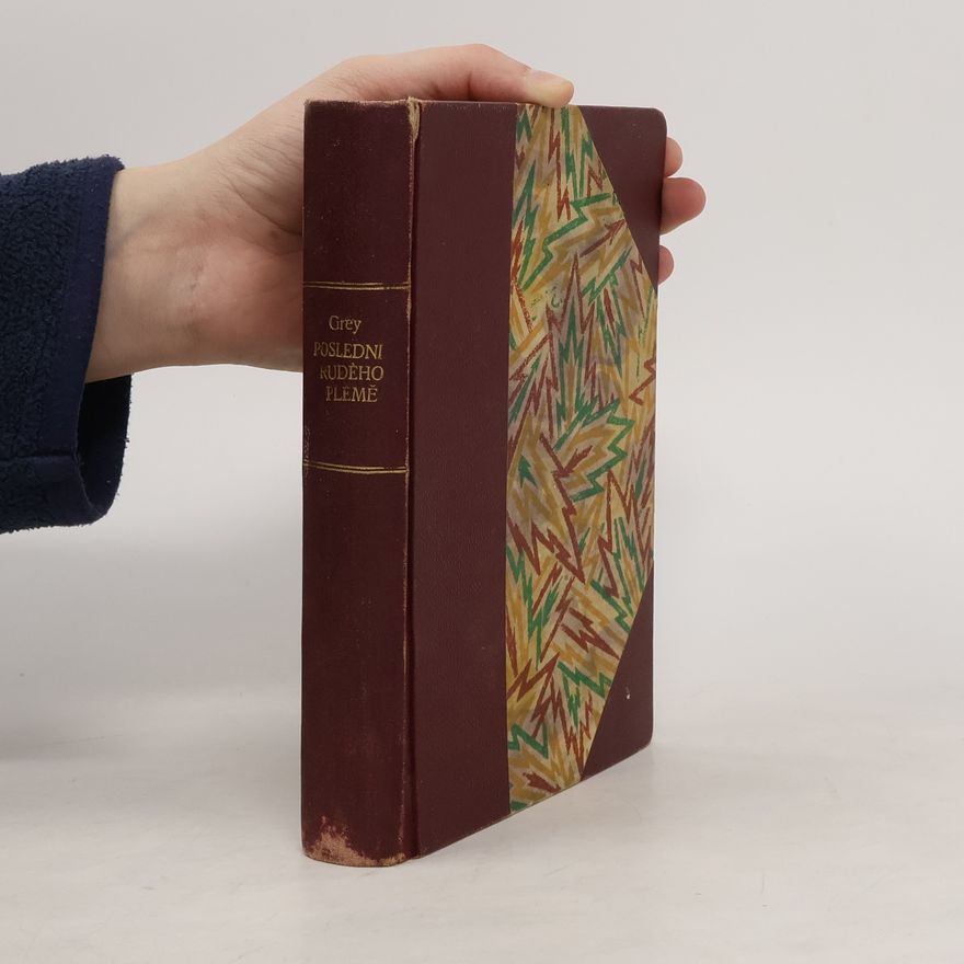 Zane Grey Poslední rudého plémě