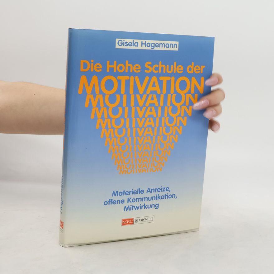 Gisela Hagemann Die hohe Schule der Motivation