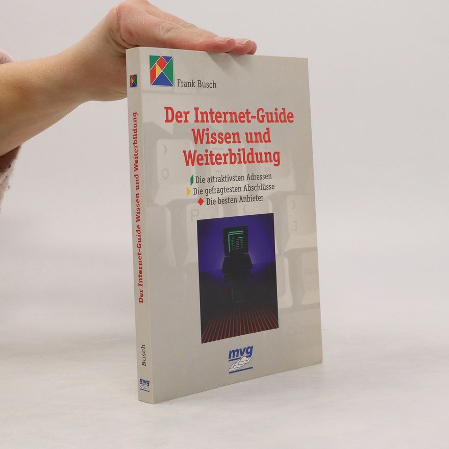 Frank Busch Der Internet-Guide Wissen und Weiterbildung