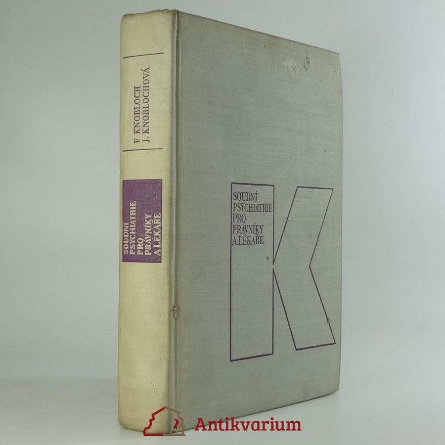 Ferdinand Knobloch Soudní psychiatrie pro právníky a lékaře