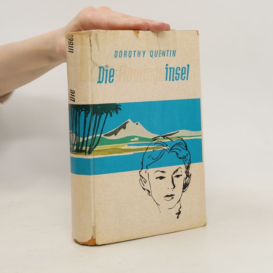 Dorothy Quentin Die Flamingoinsel