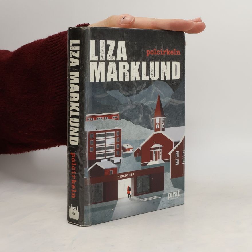 Liza Marklund Polcirkeln