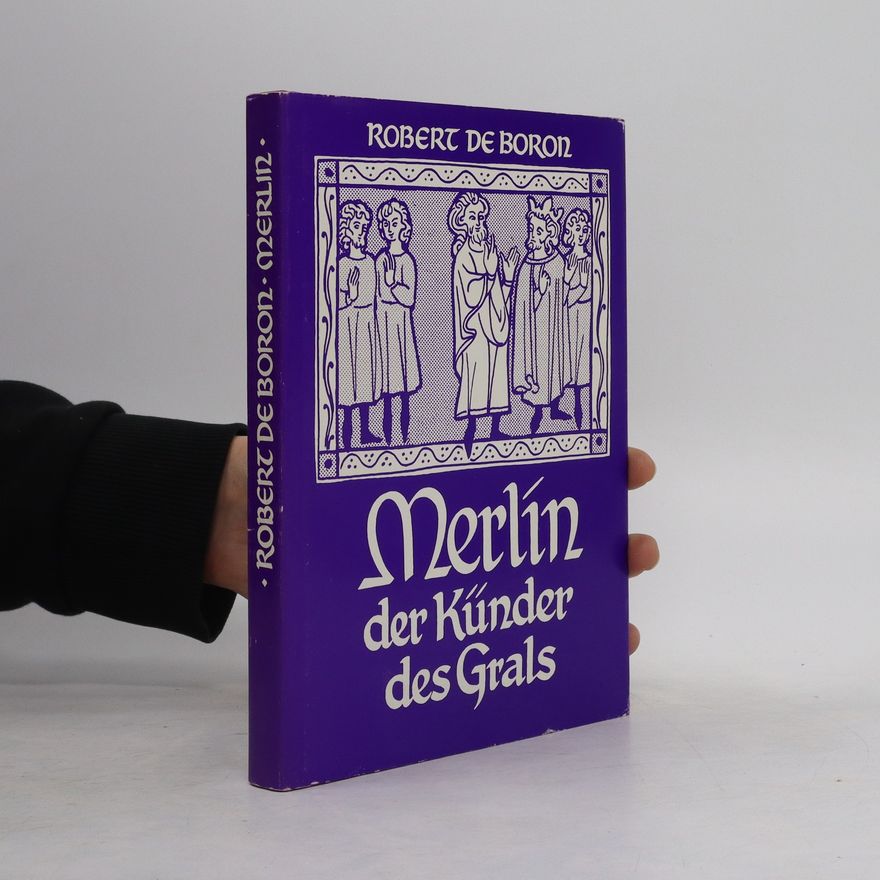 Robert de Boron Merlin der Künder des Grals
