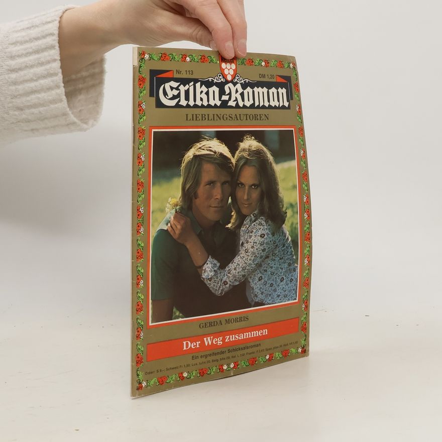 Gerda Morris Erika-Roman 113. Der Weg zusammen