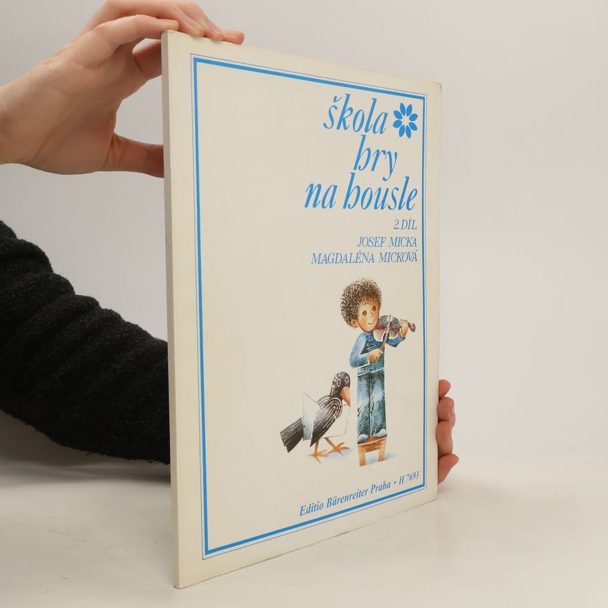 Josef Ladislav Micka Škola hry na housle 2. díl