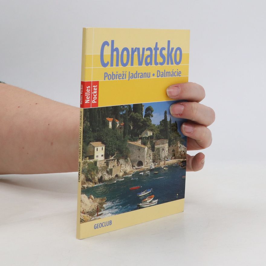Kolektiv autorů Chorvatsko. Pobřeží Jadranu, Dalmácie
