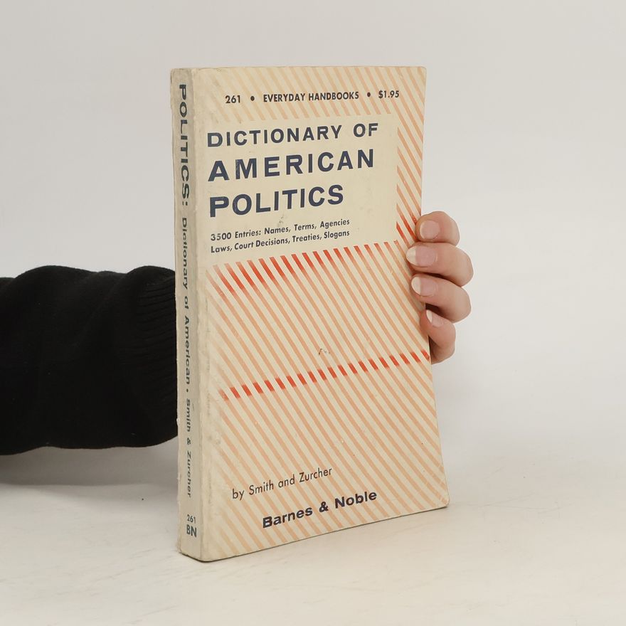 Arnold John Zurcher Dictionary of American Politics