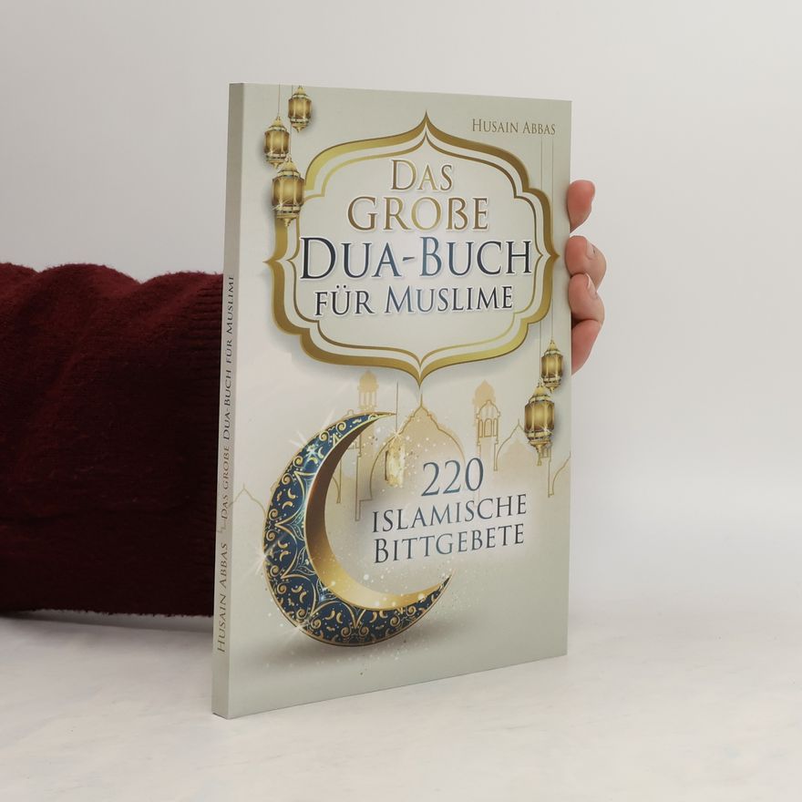 Husain Abbas Das große Dua-Buch für Muslime