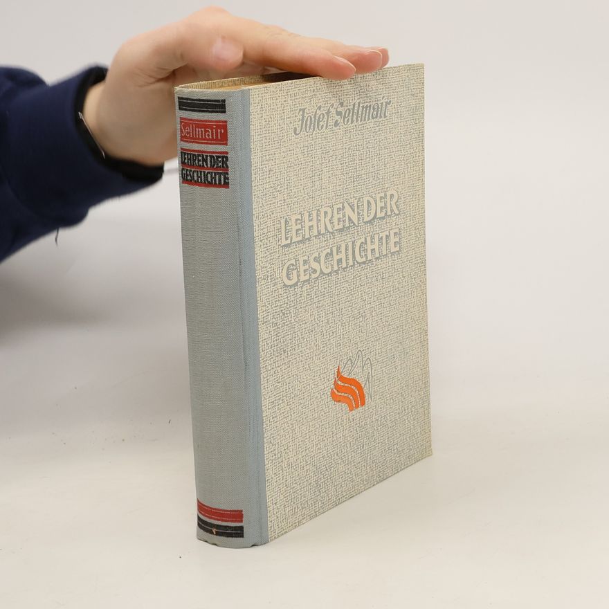 Josef Sellmair Lehren der Geschichte