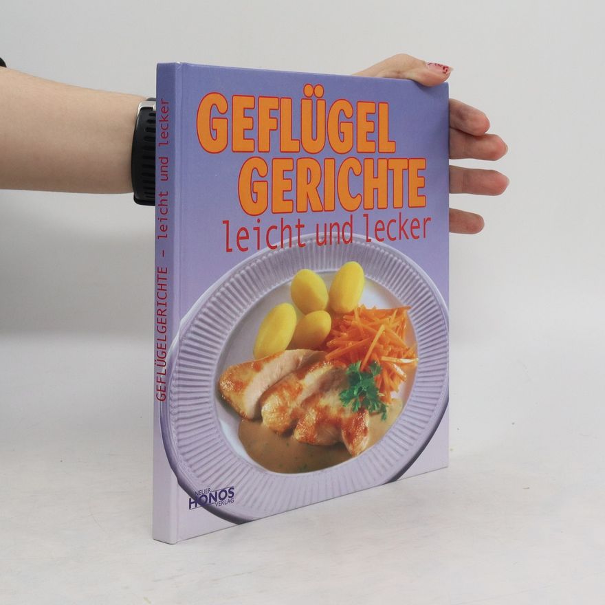 Mascha Kauka Geflügel-Gerichte leicht und lecker