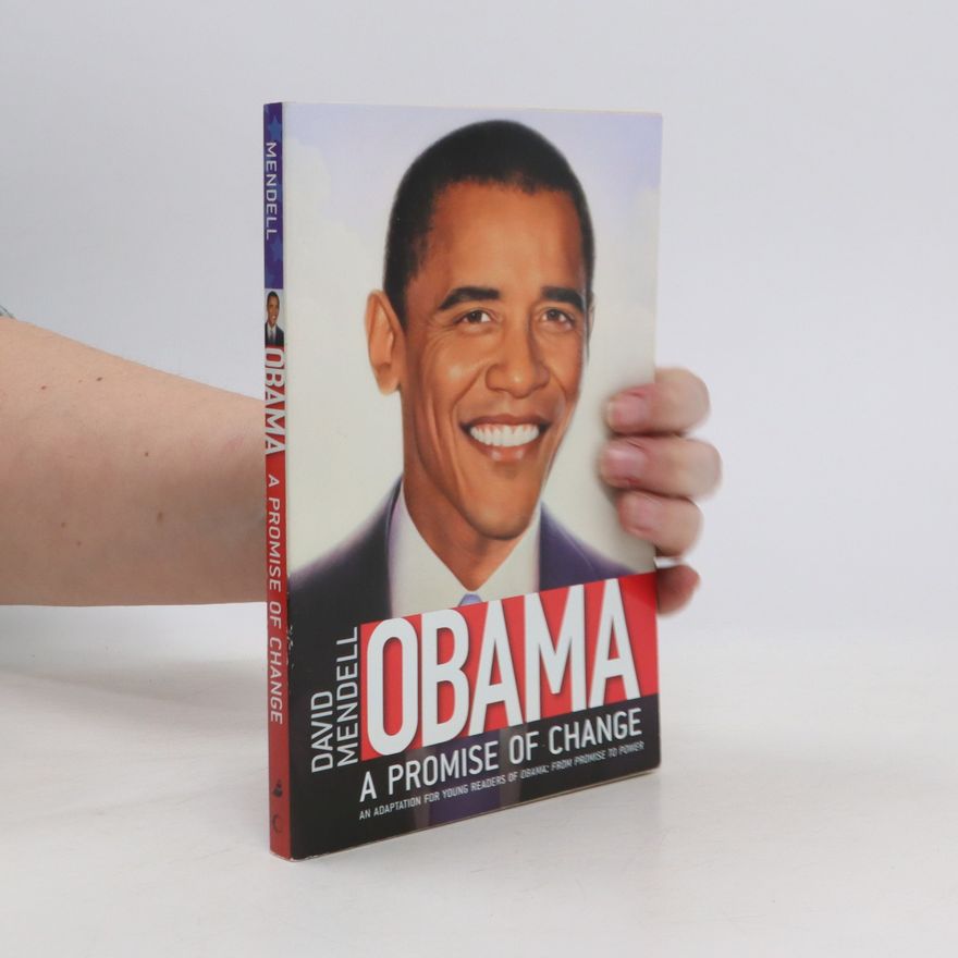 David Mendell Obama. A Promise of Change