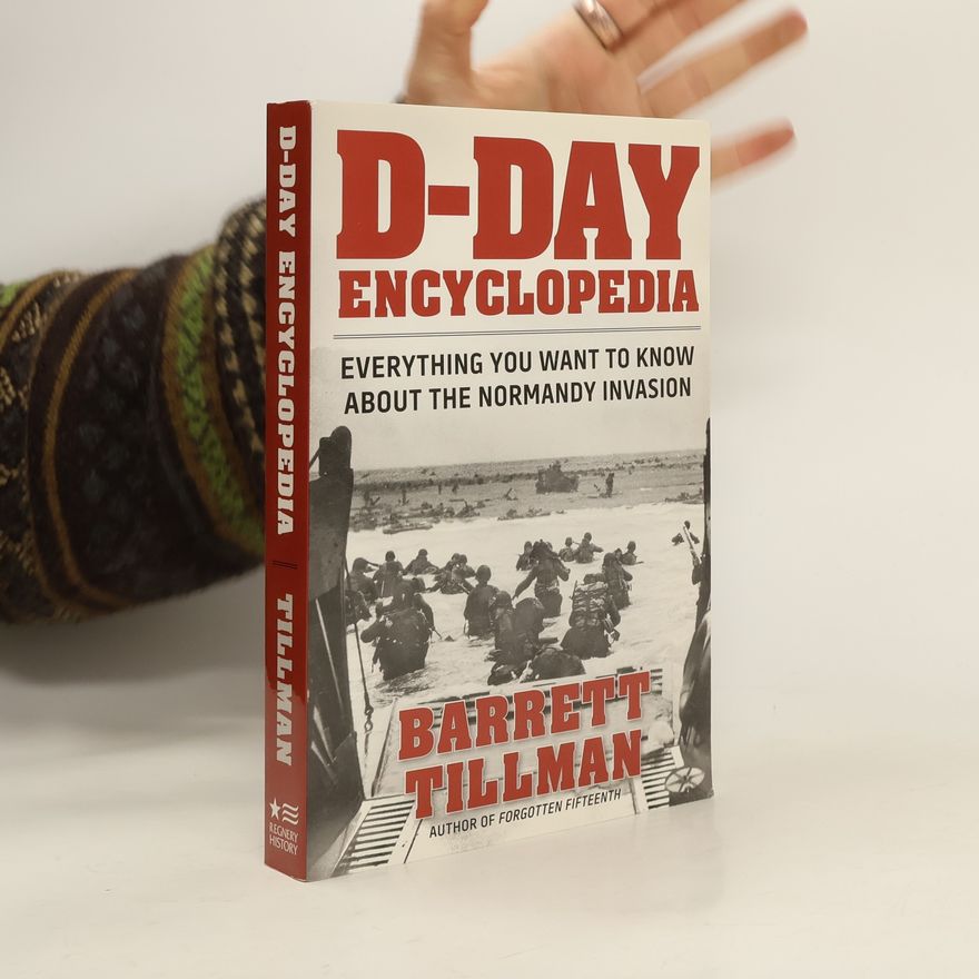 Barrett Tillman D-Day Encyclopedia