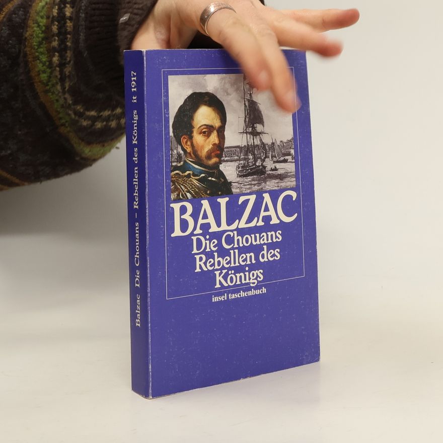 Honoré de Balzac Die Chouans - Rebellen des Königs
