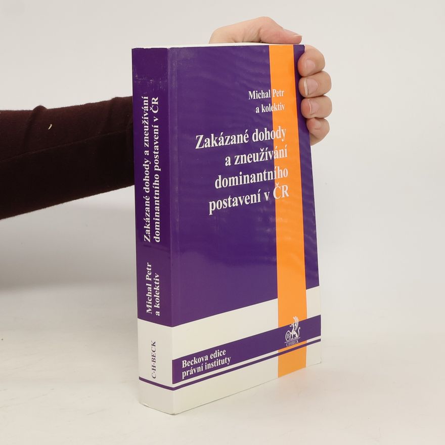 Kolektív autorov Zakázané dohody a zneužívání dominantního postavení v ČR