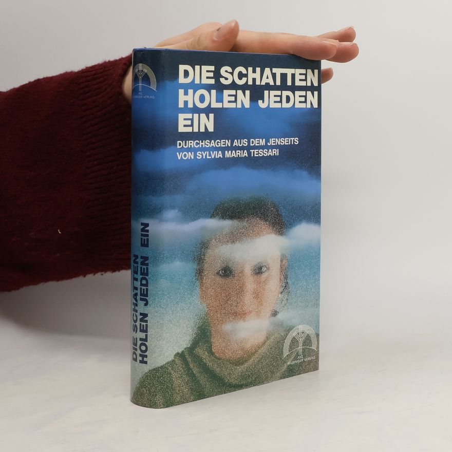 Sylvia Maria Tessari Die Schatten holen jeden ein