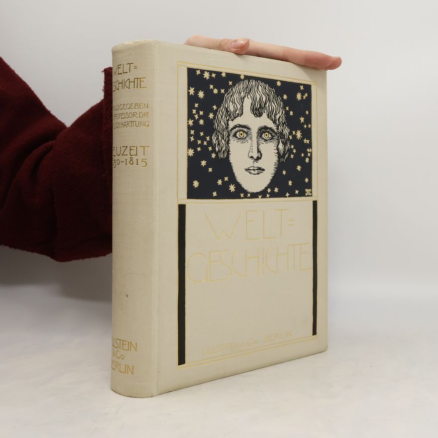 Julius von Pflugk-Hartung Weltgeschichte. Geschichte der Neuzeit 1650 - 1815