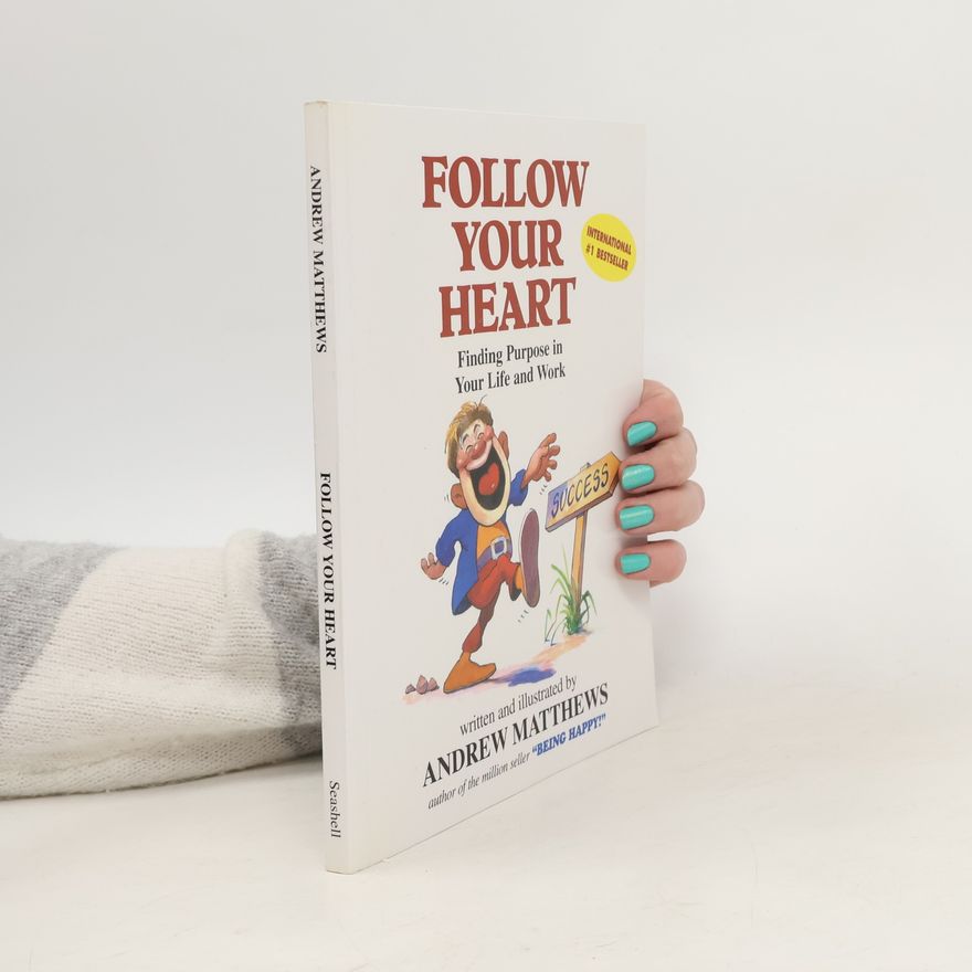 Andrew Matthews Follow Your Heart
