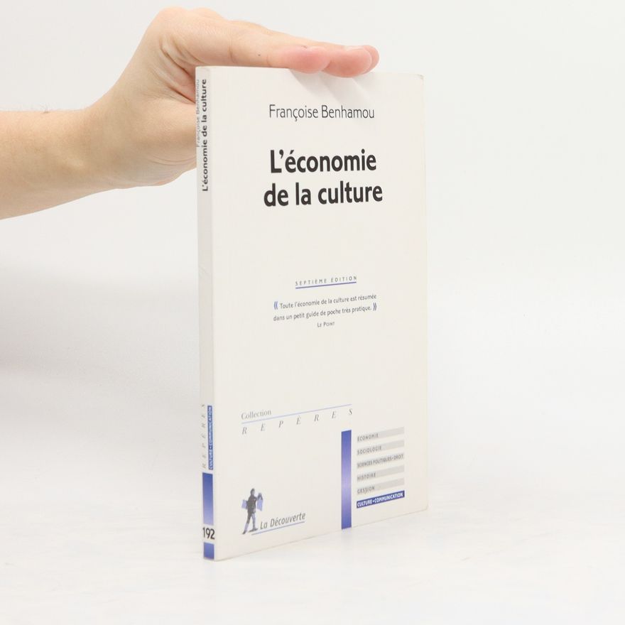 Françoise Benhamou L'économie de la culture