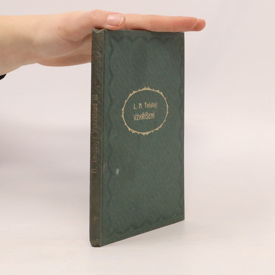 Lew Nikolajewitsch Tolstoi Vzkřísení 2. a 3. díl (1 svazek)