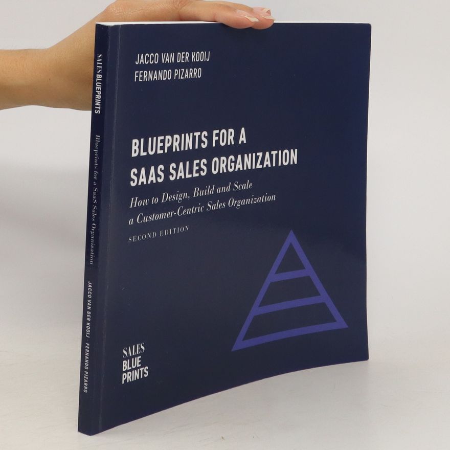Fernando Pizarro  Blueprints for a SaaS Sales Organization