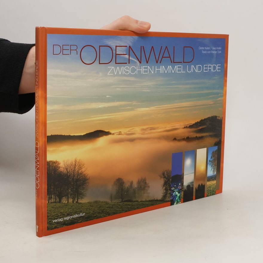 Dieter Keller Der Odenwald zwischen Himmel und Erde