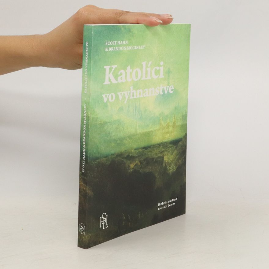 Scott Hahn Katolíci vo vyhnanstve