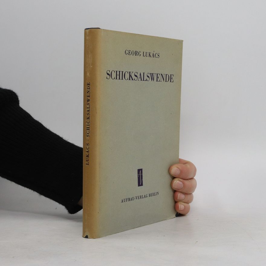 Georg Lukács Schicksalswende