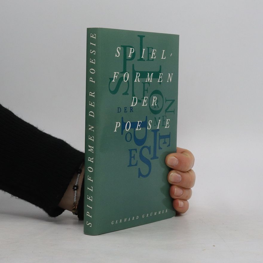 Gerhard Grümmer Spielformen der Poesie