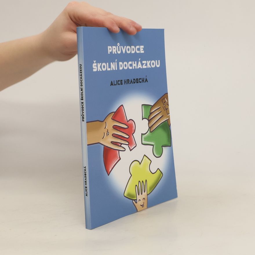 Alice Hradecká Průvodce školní docházkou