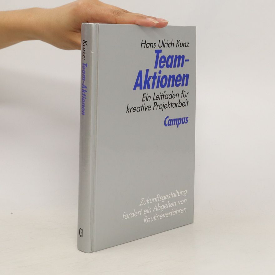 Hans Ulrich Kunz Team-Aktionen