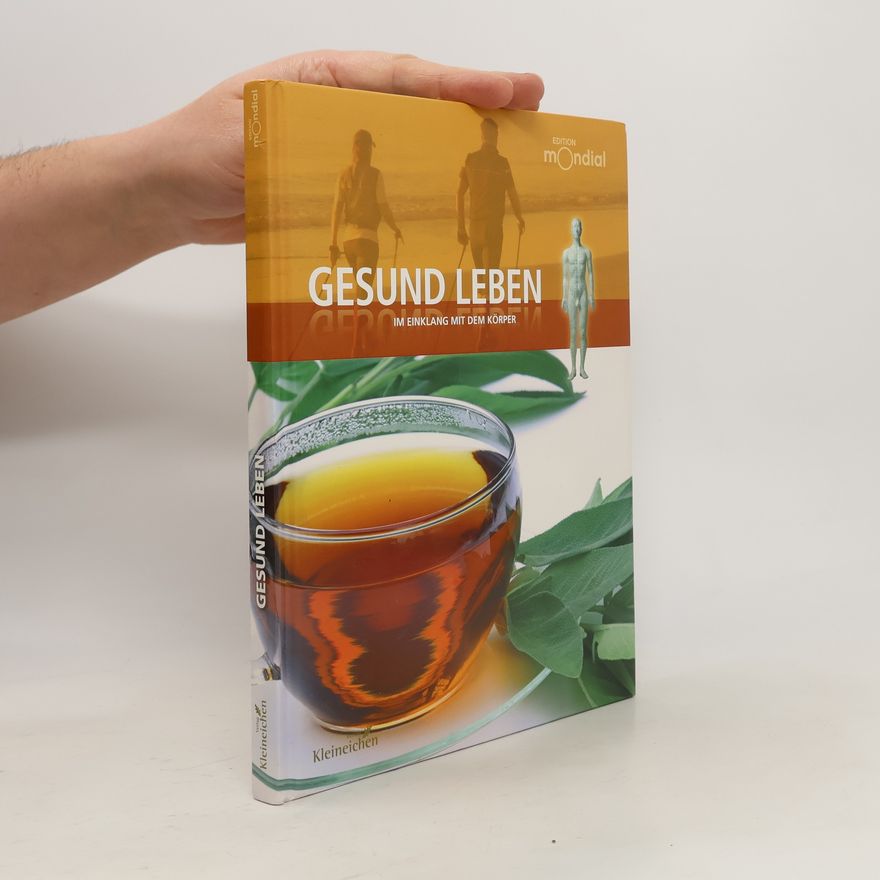 Kolektiv autorů Gesund Leben - Im Einklang mit dem Körper