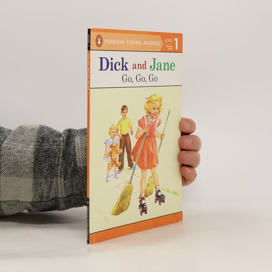Autorenkollektiv Dick and Jane. Go, Go, Go