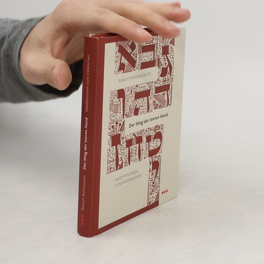 Baruch Rabinowitz Der Weg der leeren Hand