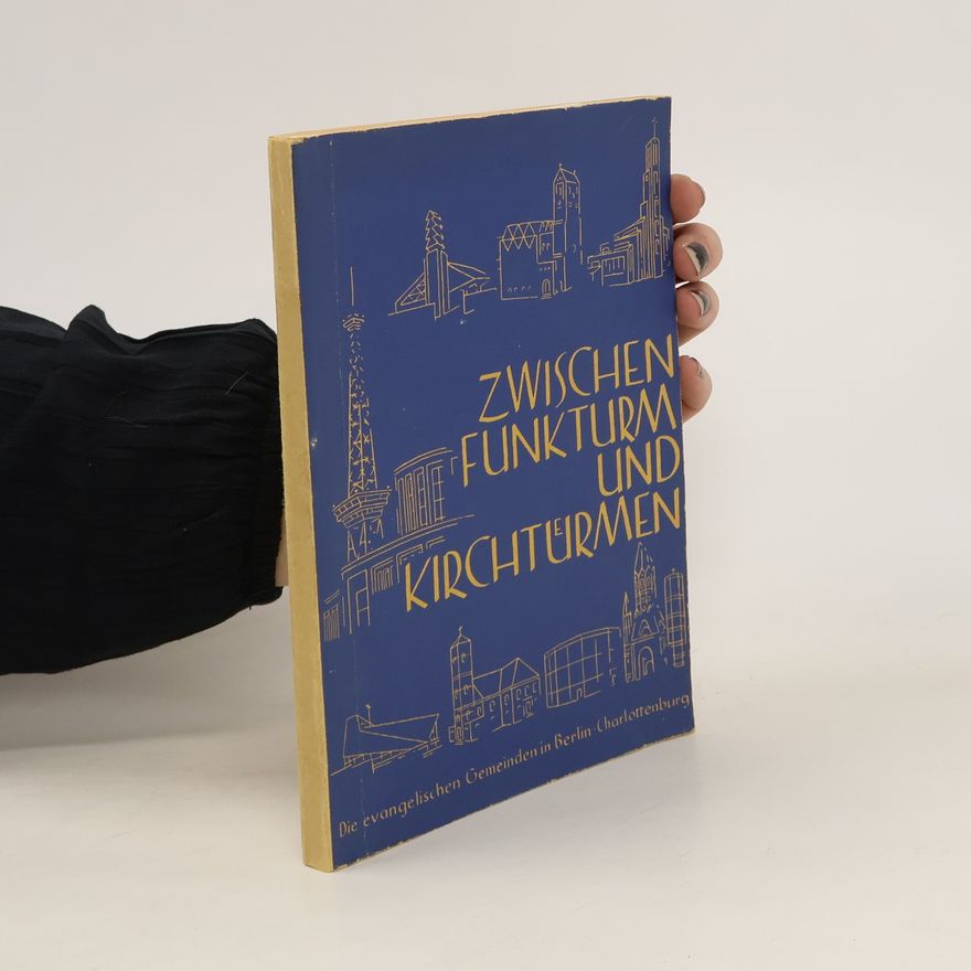 Autorenkollektiv Zwischen Funkturm und Kirchtürmen