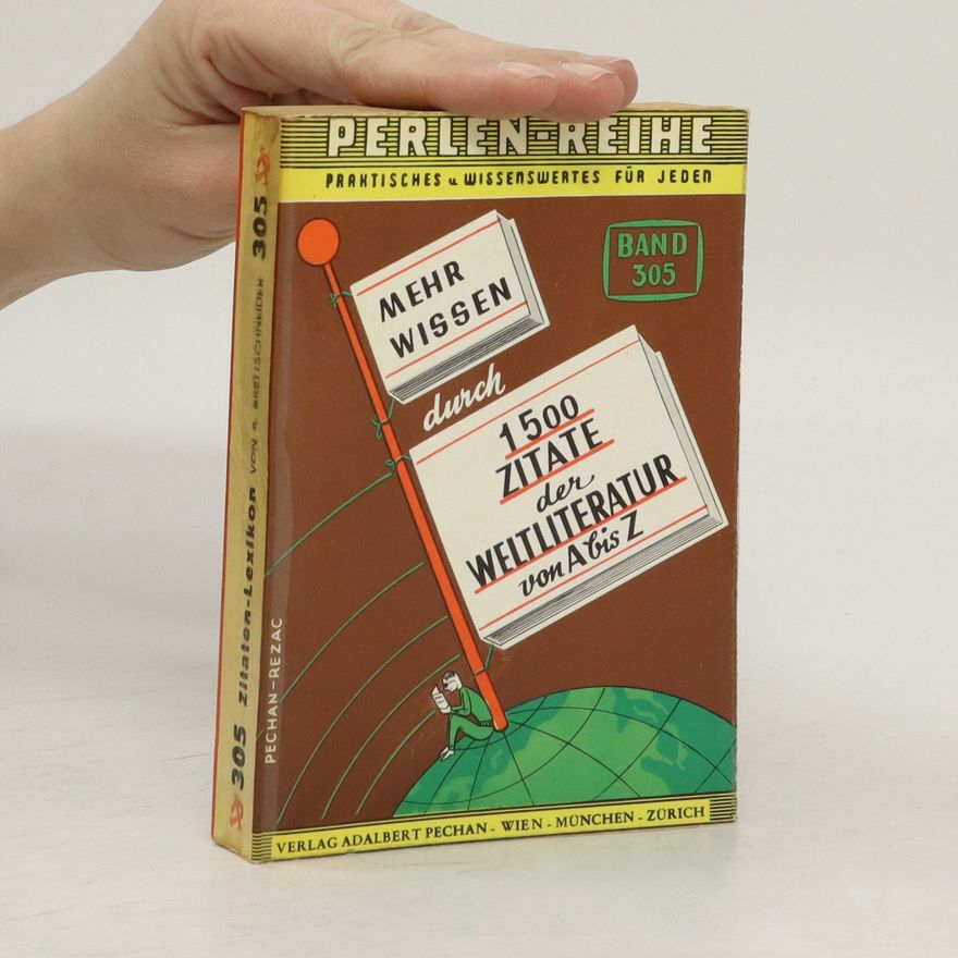 Various authors Mehr wissen. 1500 Zitate der Weltliteratur von A bis Z