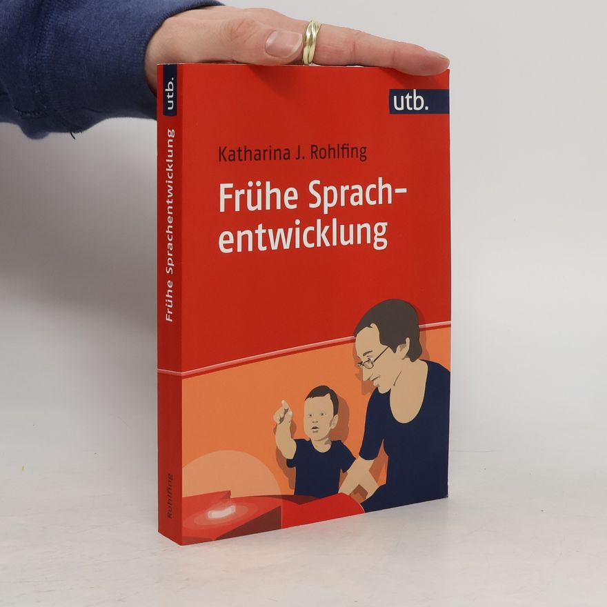 Katharina J. Rohlfing Frühe Sprachentwicklung