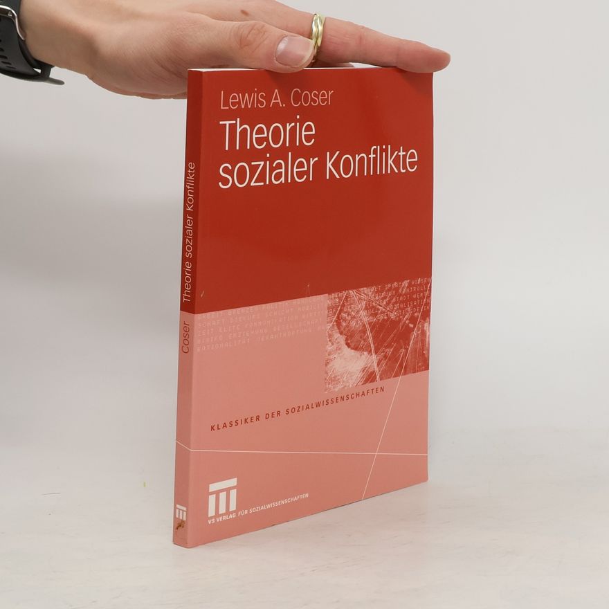 Lewis Coser Theorie sozialer Konflikte