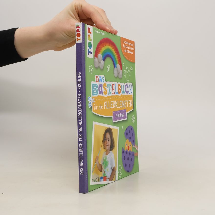 Susanne Pypke Das Bastelbuch für die Allerkleinsten - Frühling