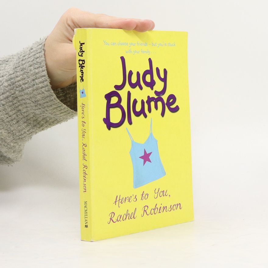 Judy Blume Here's to you, Rachel Robinson