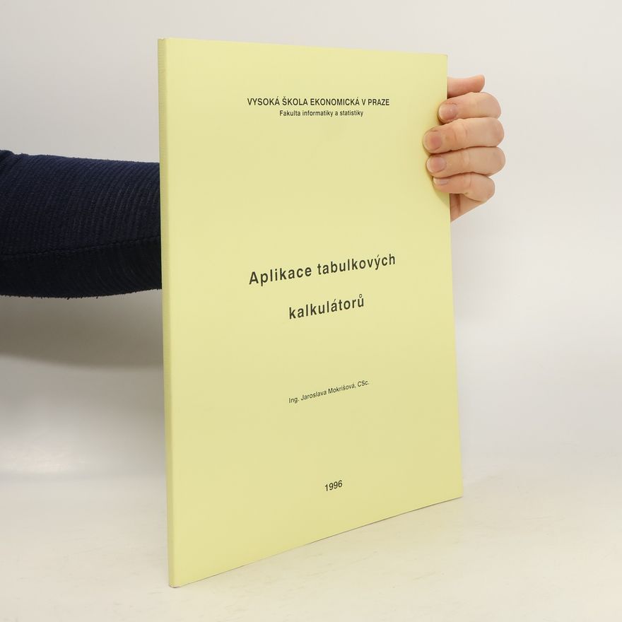 Jaroslava Mokrišová Aplikace tabulkových kalkulátorů