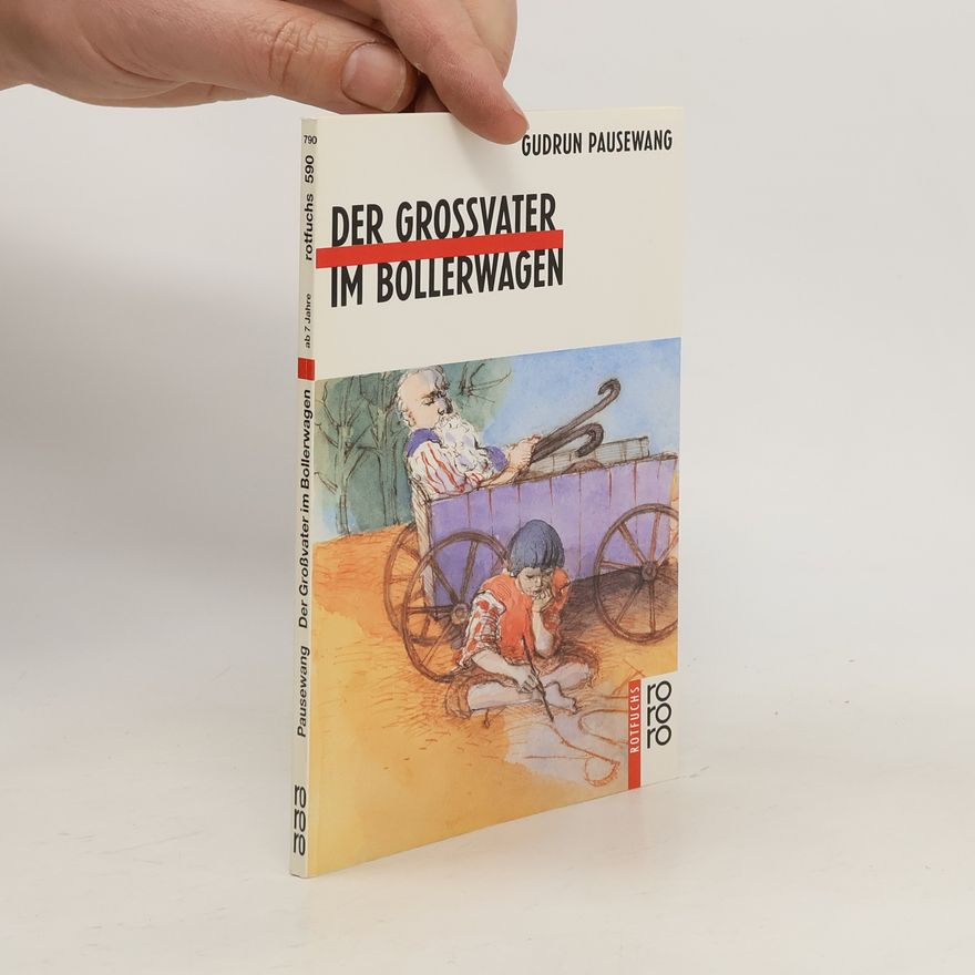 Gudrun Pausewang Der Grossvater im Bollerwagen