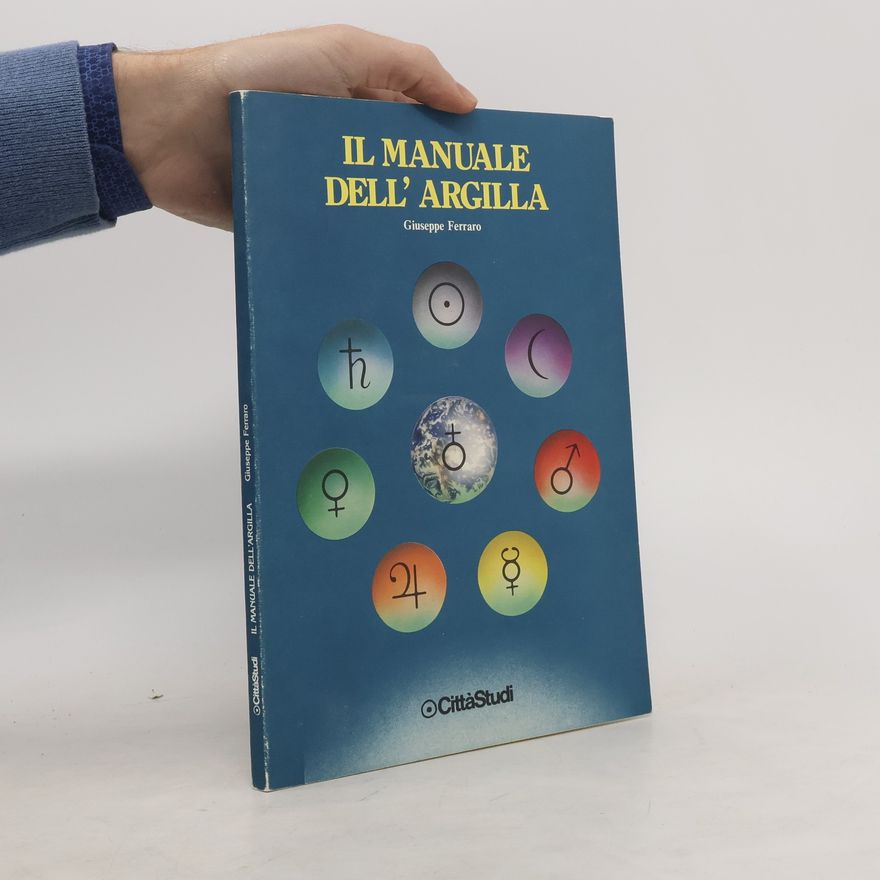 Giuseppe Ferraro Il manuale dell'argilla