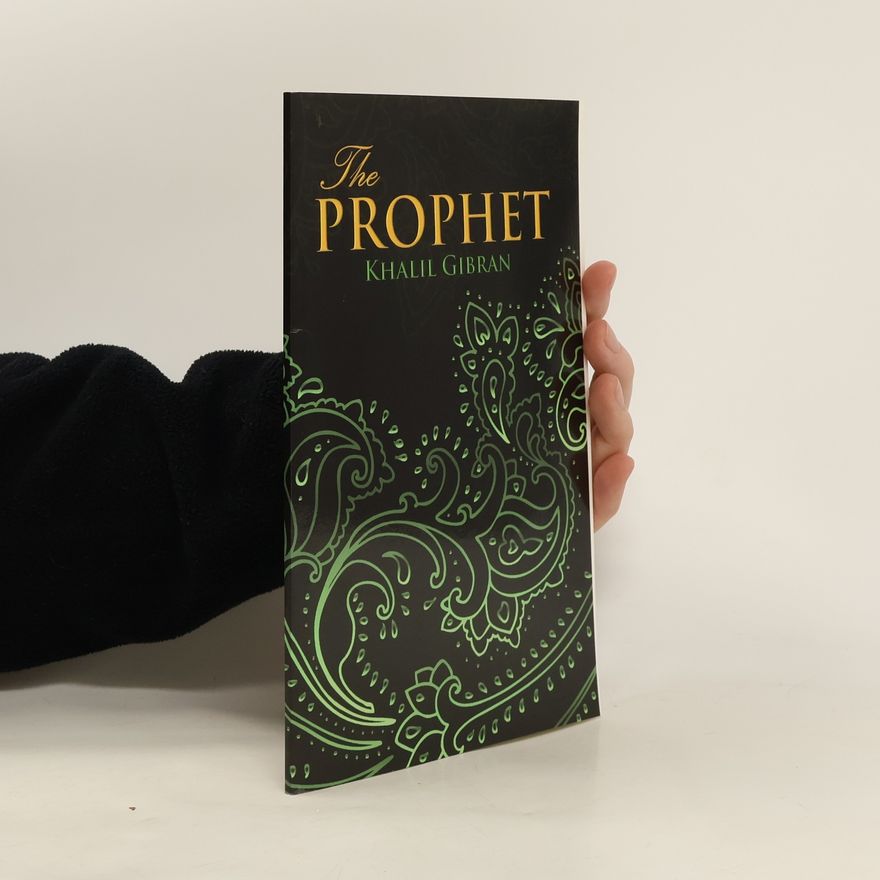 H̱alīl Ǧibrān Prophet (Wisehouse Classics Edition)