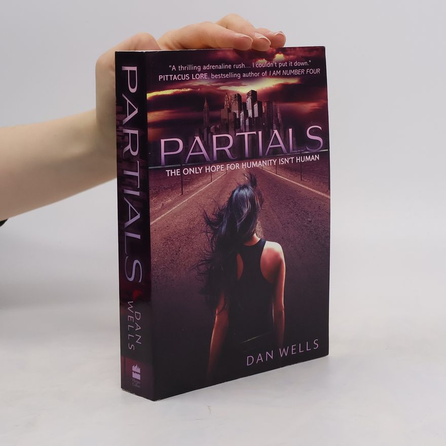 Dan Wells Partials
